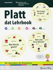 Platt - dat Lehrbook: Ein Sprachkurs für Erwachsene