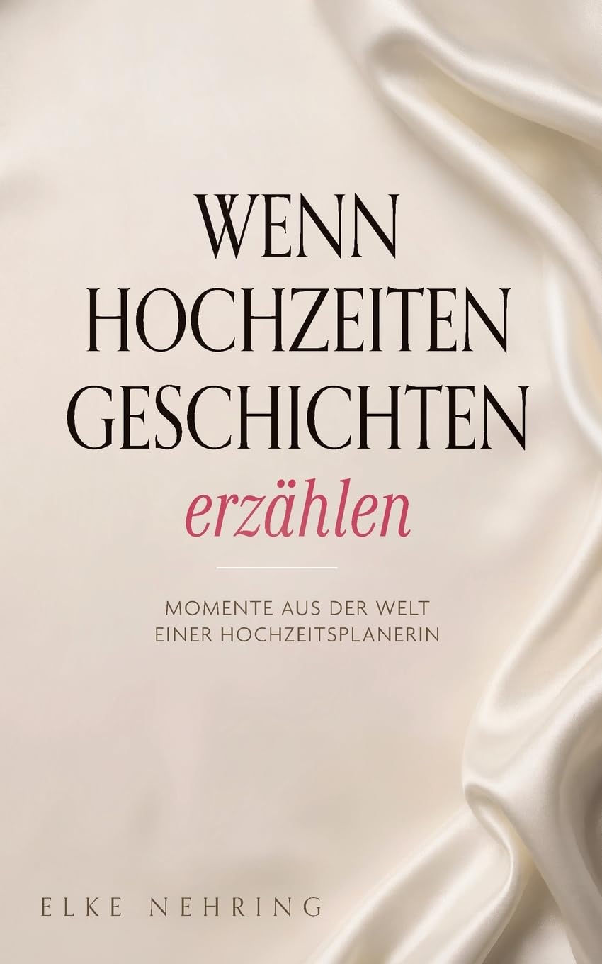 Wenn Hochzeiten Geschichten erzählen: Momente aus der Welt einer Hochzeitsplanerin