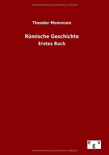 Römische Geschichte: Erstes Buch