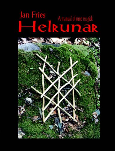 Jan Fries Helrunar, A Manual Of Rune Magick