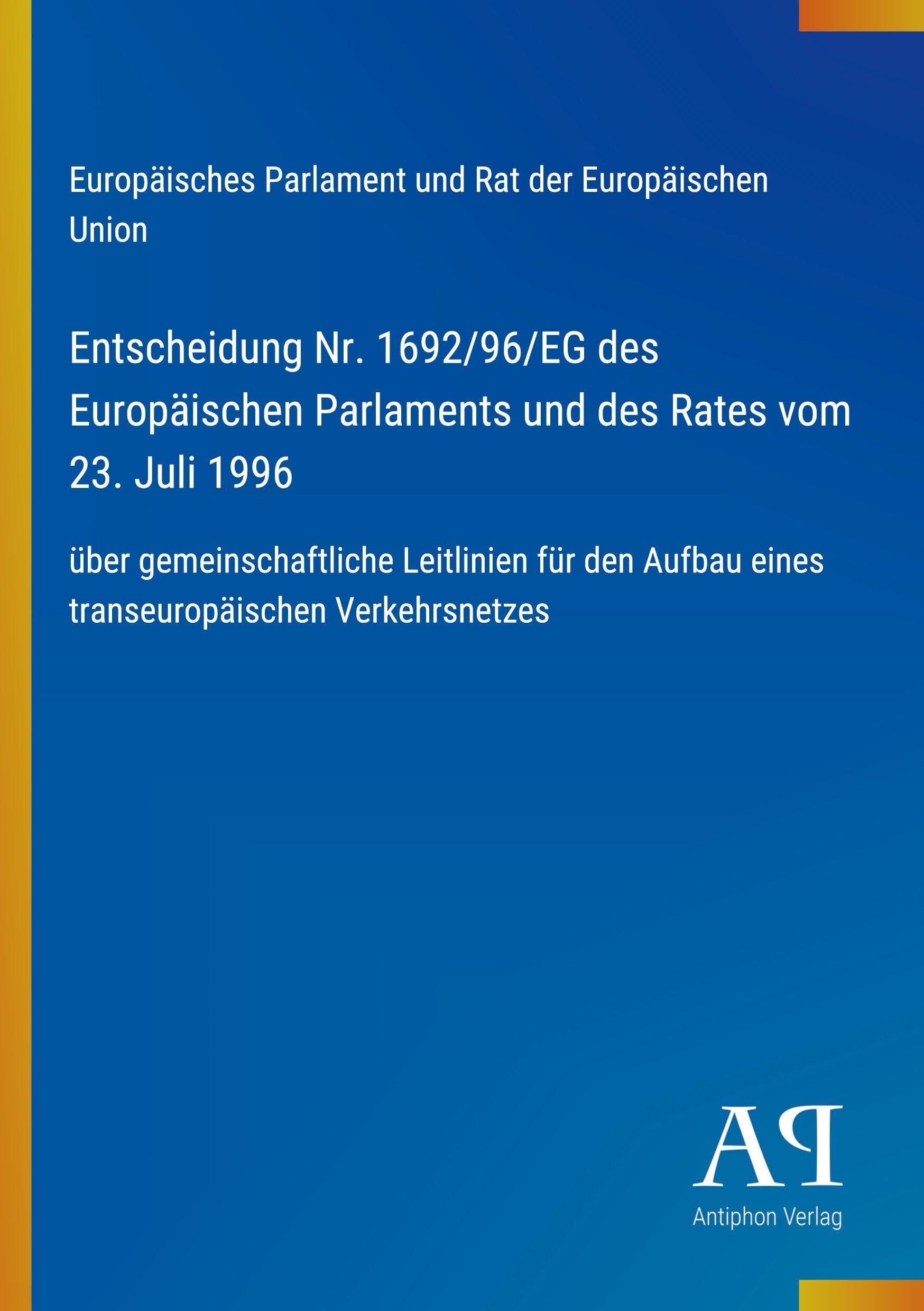 Entscheidung Nr. 1692/96/EG des Europäischen Parlaments und des Rates vom 23. Juli 1996