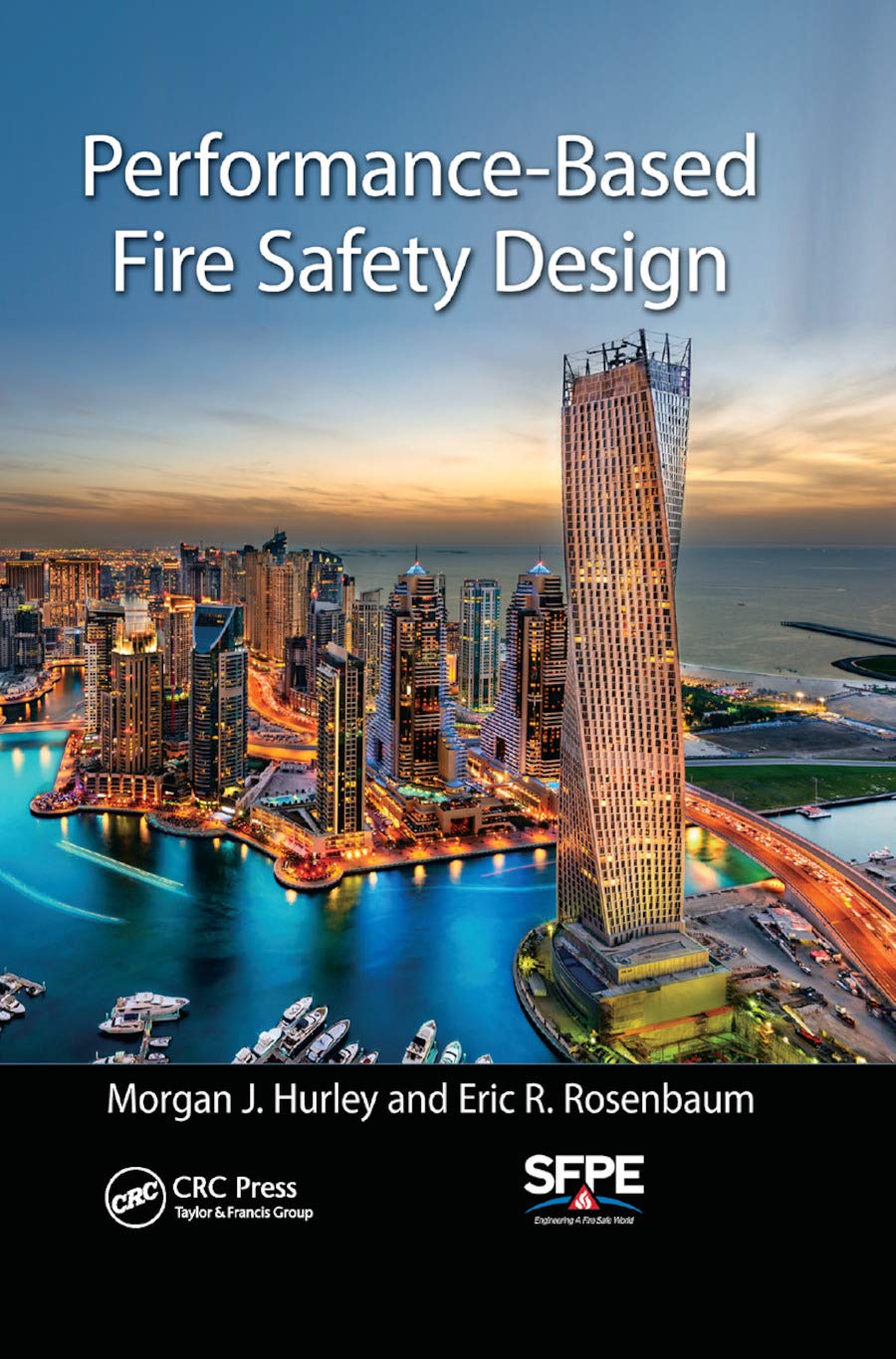 Hurley, Morgan J. Performance-Based Fire Safety Design