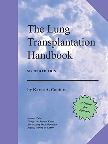 The Lung Transplantation Handbook (Second Edition): A Guide For Patients