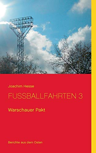 Fußballfahrten 3: Warschauer Pakt