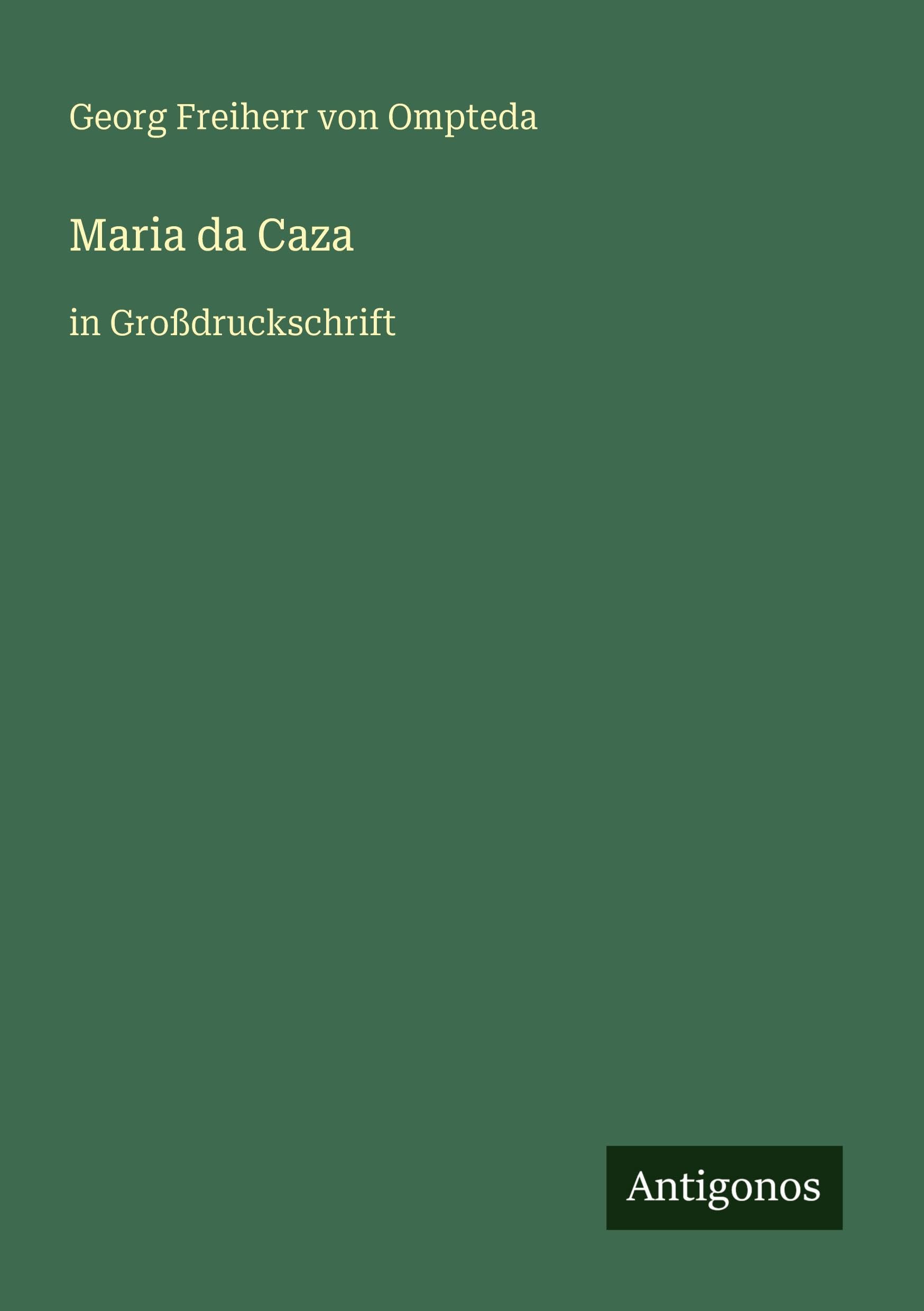 Maria da Caza: in Großdruckschrift