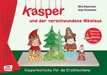 Kasper und der verschwundene Nikolaus: Ausgestanzte Figuren zum Spielen und Erzählen. Eine Nikolausgeschichte für den Advent in der Kita. Mit Anleitung & Text (Kasperlestücke für die Erzählschiene)