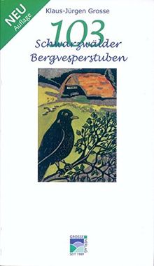 103 Schwarzwälder Bergvesperstuben im nördl., mittl. und südlichen Schwarzwald