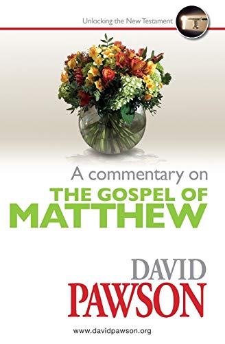 David Pawson A Commentary On The Gospel Of Matthew