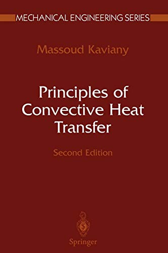 Principles of Convective Heat Transfer (Mechanical Engineering Series)