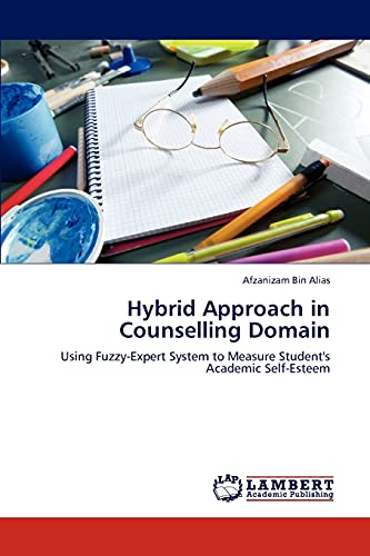 Hybrid Approach in Counselling Domain: Using Fuzzy-Expert System to Measure Student's Academic Self-Esteem