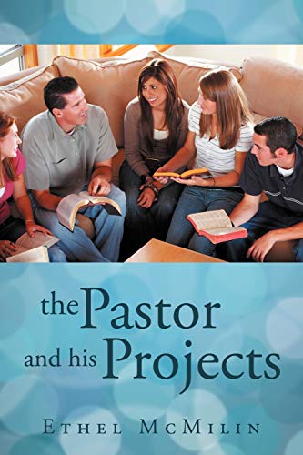 The Pastor and His Projects