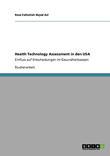 Health Technology Assessment in den USA: Einfluss auf Entscheidungen im Gesundheitswesen