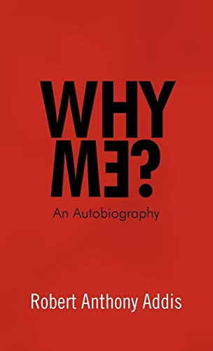 Why Me?: An Autobiography
