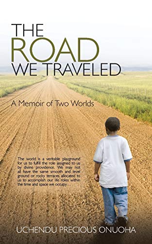 The Road We Traveled: A Memoir of Two Worlds