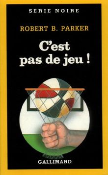 C'est pas de jeu !