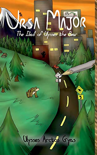 Ursa Major: The Iliad of Ulysses the Bear