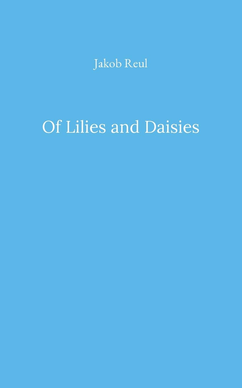 Of Lilies and Daisies