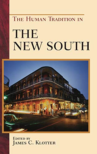 The Human Tradition in the New South (THE HUMAN TRADITION IN AMERICA)