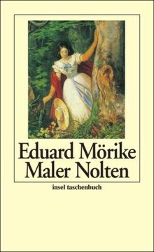 Maler Nolten: Novelle in zwei Teilen. Erste Fassung (insel taschenbuch)