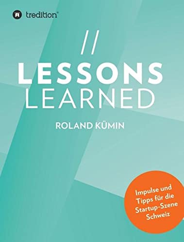 Lessons Learned: Impulse und Tipps für die Startup-Szene Schweiz