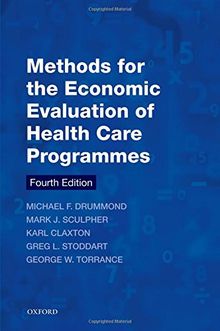 Methods for the Economic Evaluation of Health Care Programmes (Oxford Medical Publications)