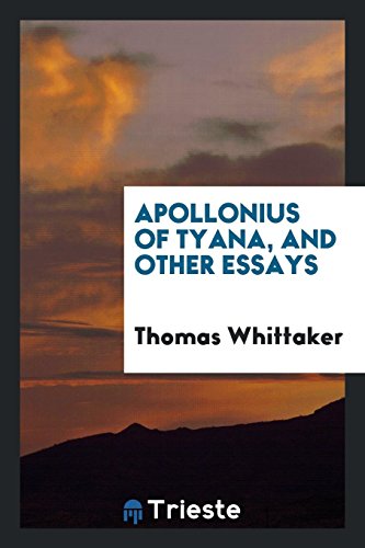 Apollonius of Tyana, and other essays