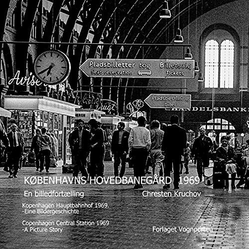 Københavns Hovedbanegård 1969: En billedfortælling