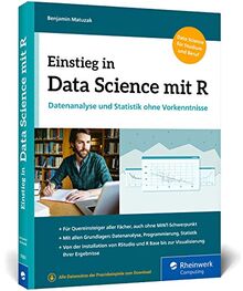 Einstieg in Data Science mit R: Datenanalyse und Statistik ohne Vorkenntnisse