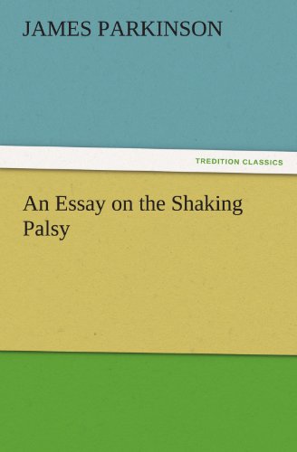 An Essay on the Shaking Palsy (TREDITION CLASSICS)