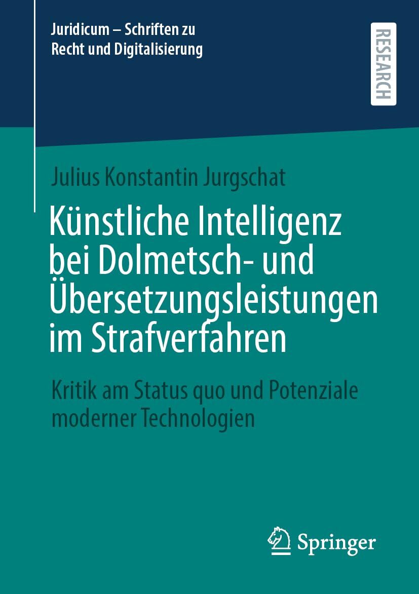 Künstliche Intelligenz bei Dolmetsch- und Übersetzungsleistungen im Strafverfahren