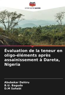 Évaluation de la teneur en oligo-éléments après assainissement à Dareta, Nigeria