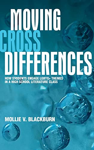 Moving across Differences: How Students Engage LGBTQ+ Themes in a High School Literature Class (Suny Press Open Access)