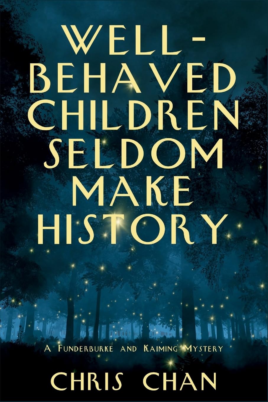 Well-Behaved Children Seldom Make History: A Funderburke and Kaiming Mystery