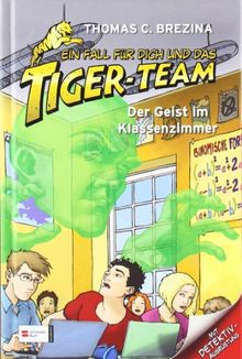 Ein Fall für dich und das Tiger-Team, Band 28: Der Geist im Klassenzimmer