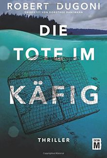 Die Tote im Käfig