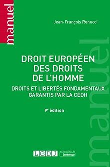 Droit européen des droits de l'homme : droits et libertés fondamentaux garantis par la CEDH