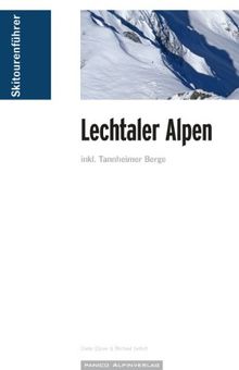 Skitourenführer "Lechtaler Alpen": Skitouren und Skibergsteigen im Lechtal (inkl. Tannheimer Berge)