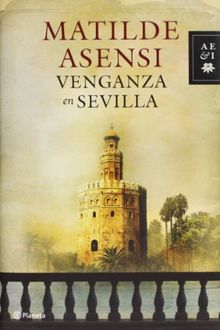 Venganza en Sevilla (Autores Españoles E Iberoamer.)