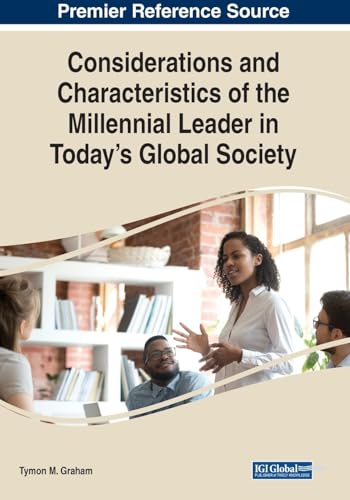 Considerations and Characteristics of the Millennial Leader in Today's Global Society