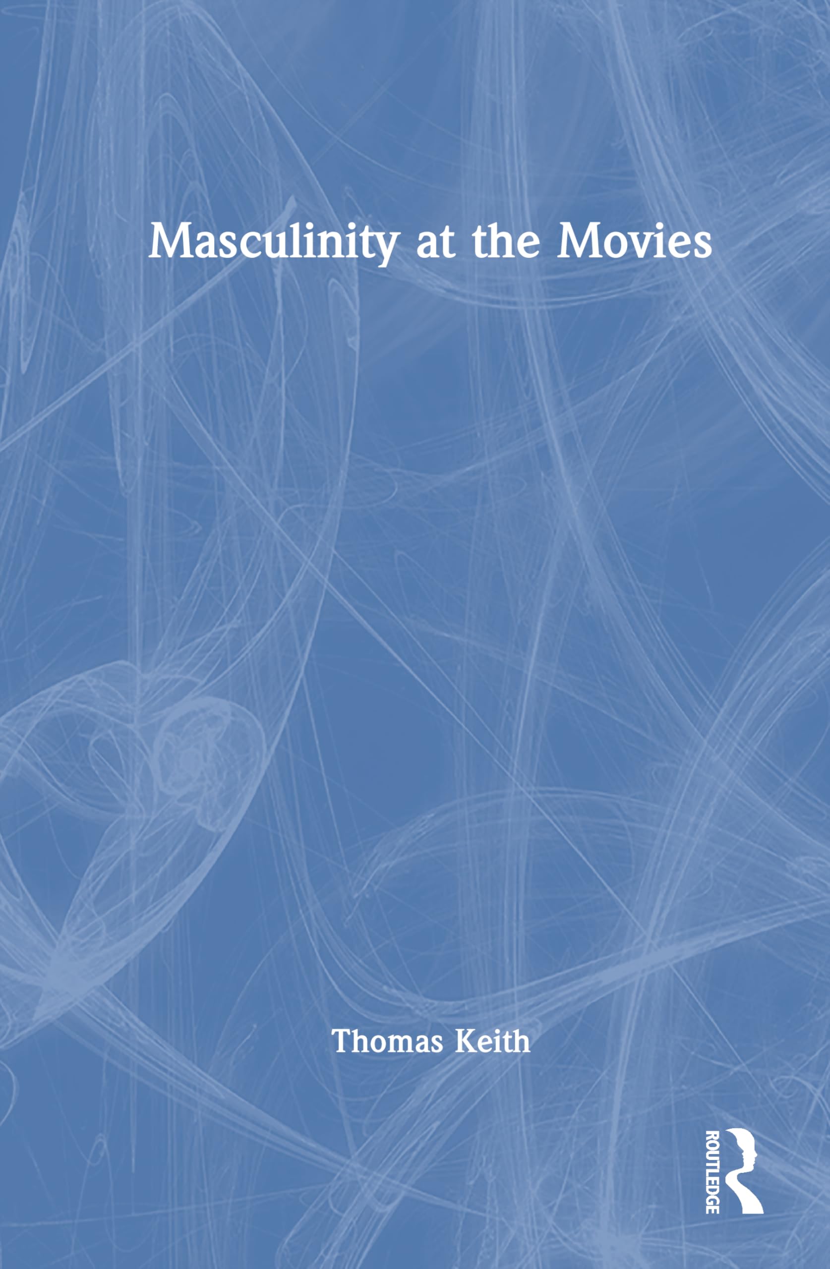Masculinity at the Movies