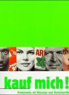 Kauf mich. Prominente als Message und Markenartikel