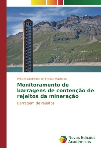 Monitoramento de barragens de contenção de rejeitos da mineração: Barragem de rejeitos