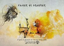 Fafnir og Draupnir : d'après le spectacle de l'Ost des temps jadis