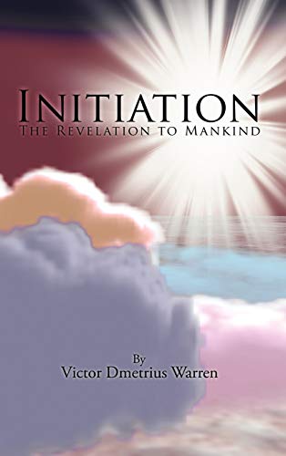 Initiation: The Revelation to Mankind