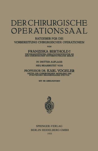 Der Chirurgische Operationssaal: Ratgeber für die Vorbereitung Chirurgischer Operationen (German Edition)