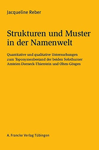 Strukturen und Muster in der Namenwelt (Basler Studien zur deutschen Sprache und Literatur)