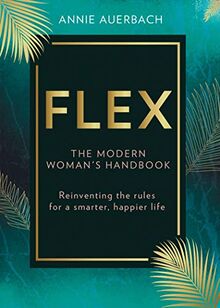 FLEX: The Modern Woman’s Handbook von Auerbach, Annie | Buch | Zustand gut