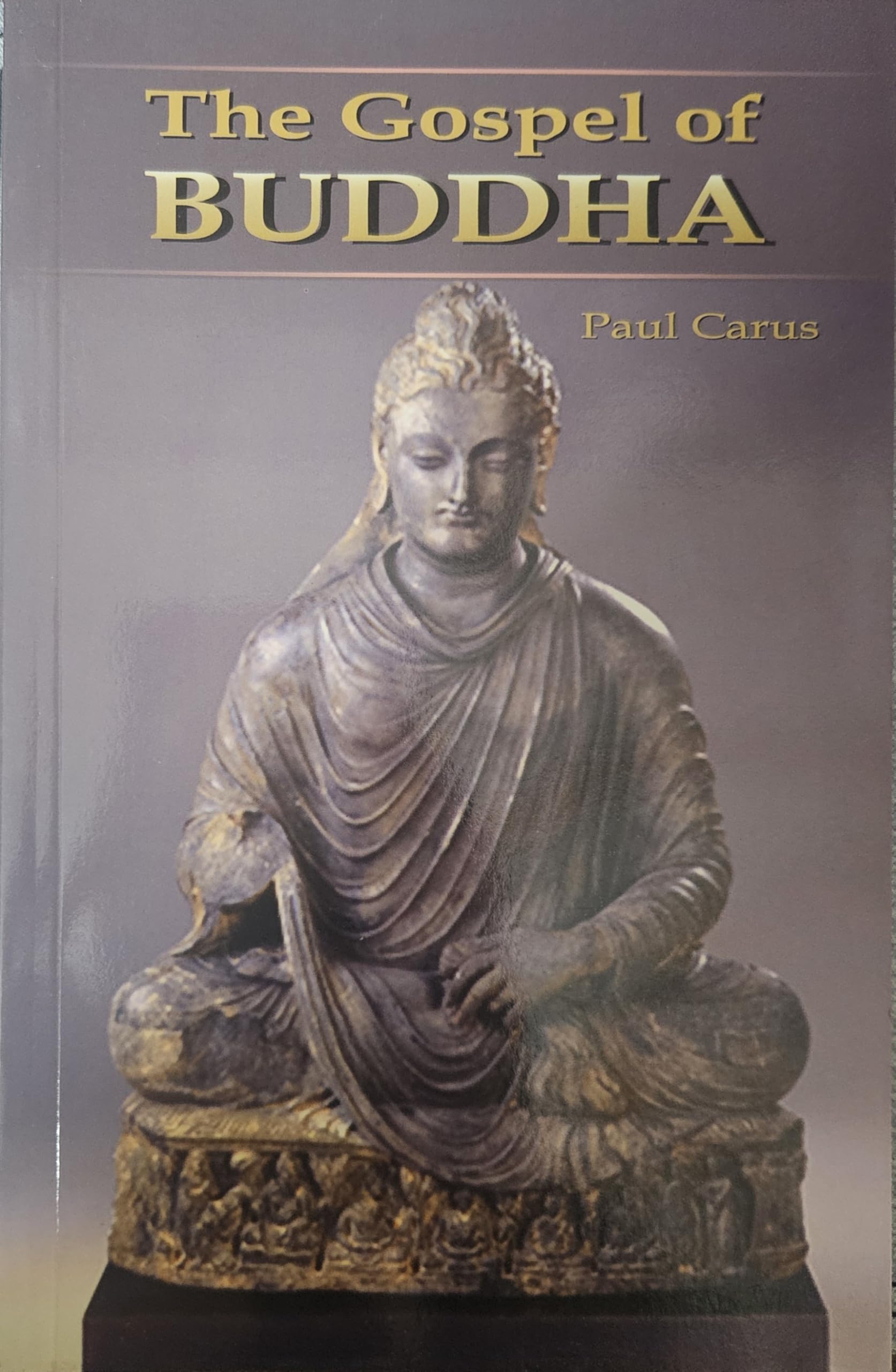 The Gospel of Buddha: According to old records