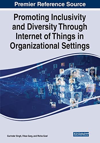Promoting Inclusivity and Diversity Through Internet of Things in Organizational Settings