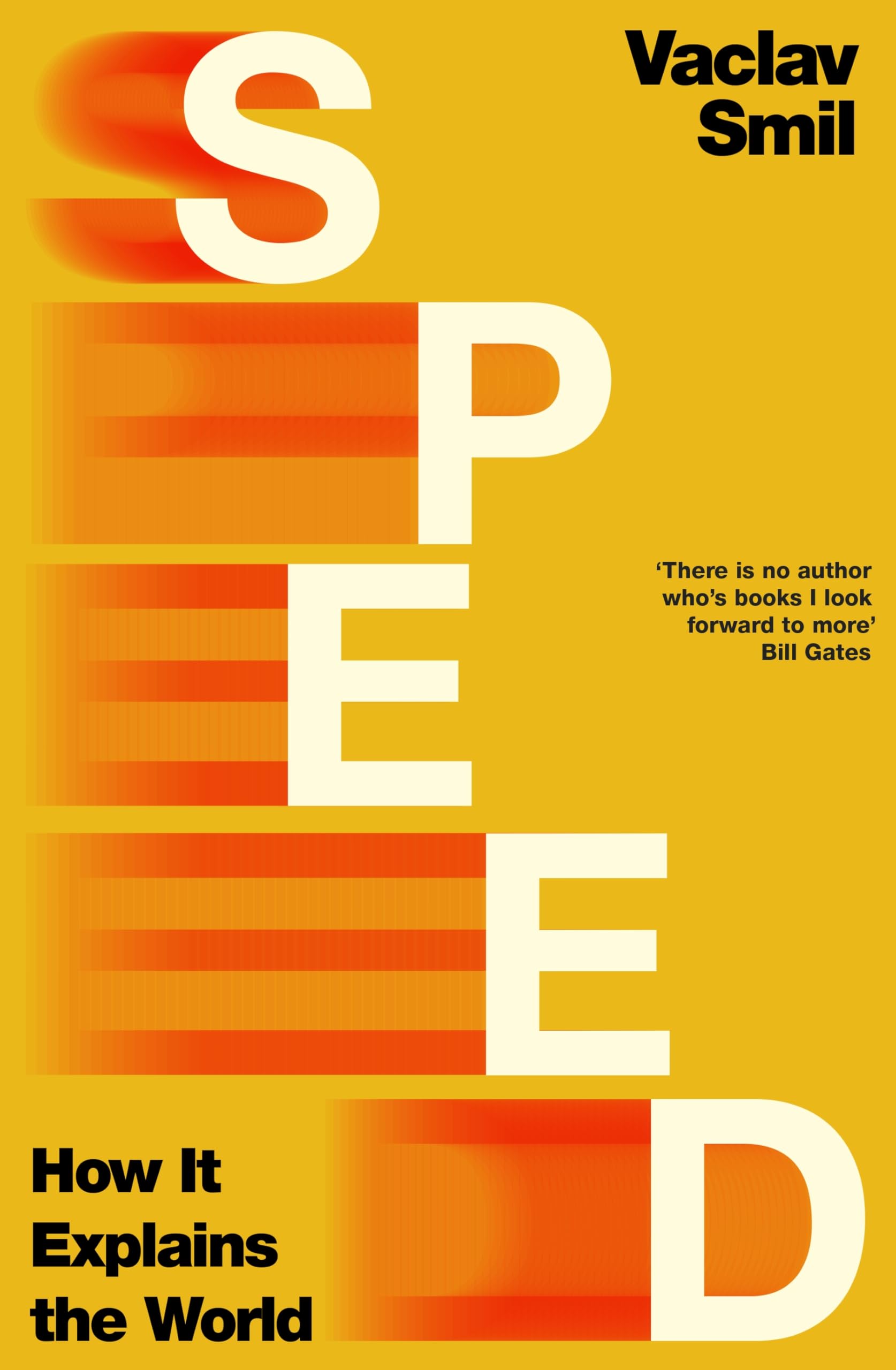 Speed: How it Explains the World from the Bestselling Author